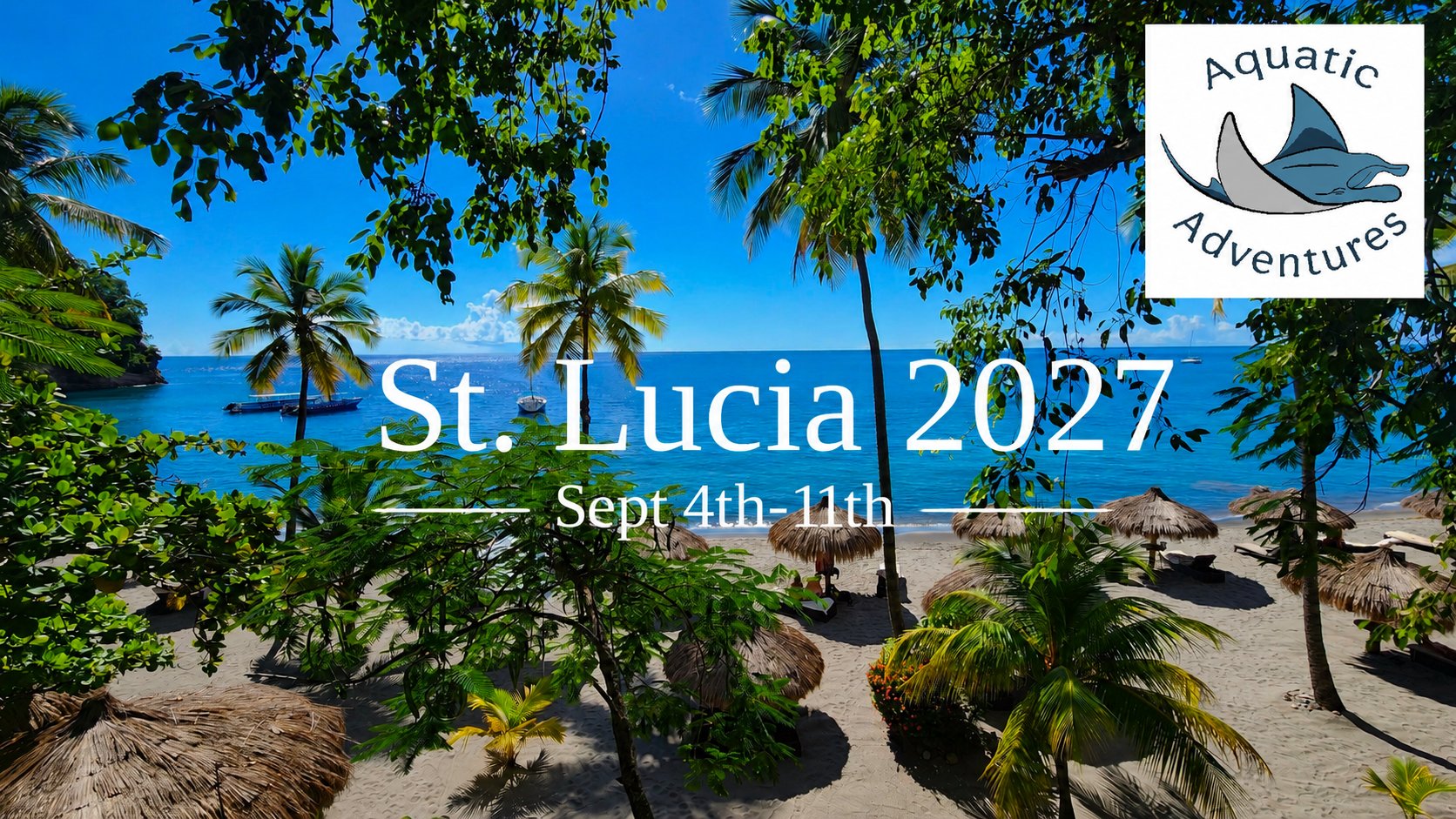 St. Lucia 2027 Sept 4th-11th