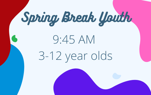 Spring Break Youth 945 AM