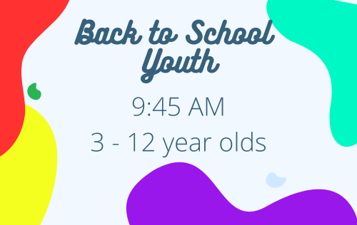 Back to School Youth 945 AM