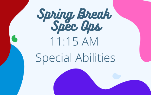 Spring Break Spec Ops 1115 AM
