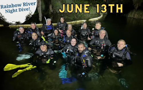 Rainbow River Night Dive - June 13th